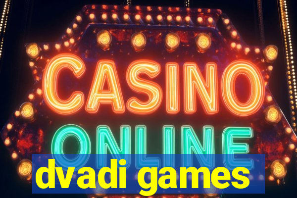 dvadi games